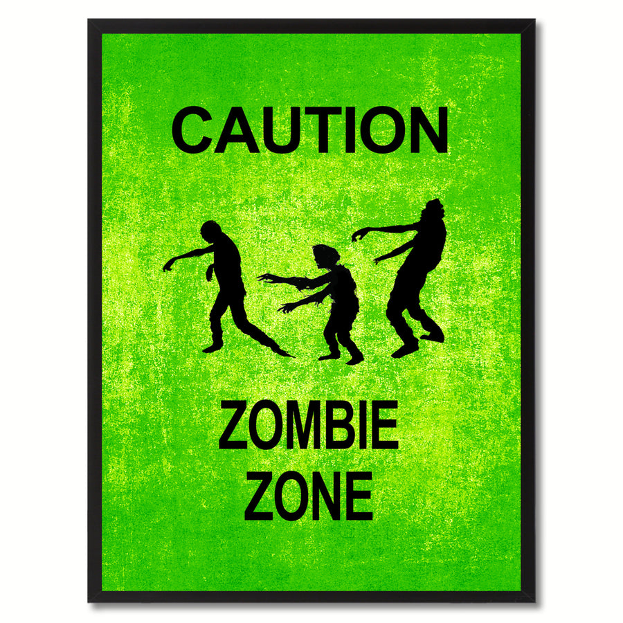 Caution Zombie Zone Funny Sign Green Canvas Print with Picture Frame Gift Ideas  Wall Art Gifts 91725 Image 1