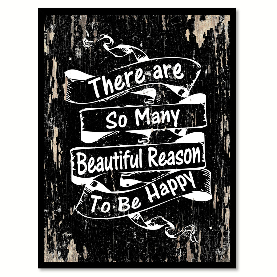 There Are So Many Beautiful Reason To Be Happy Inspirational Quote Saying Gifts Ideas  Wall Art Image 1