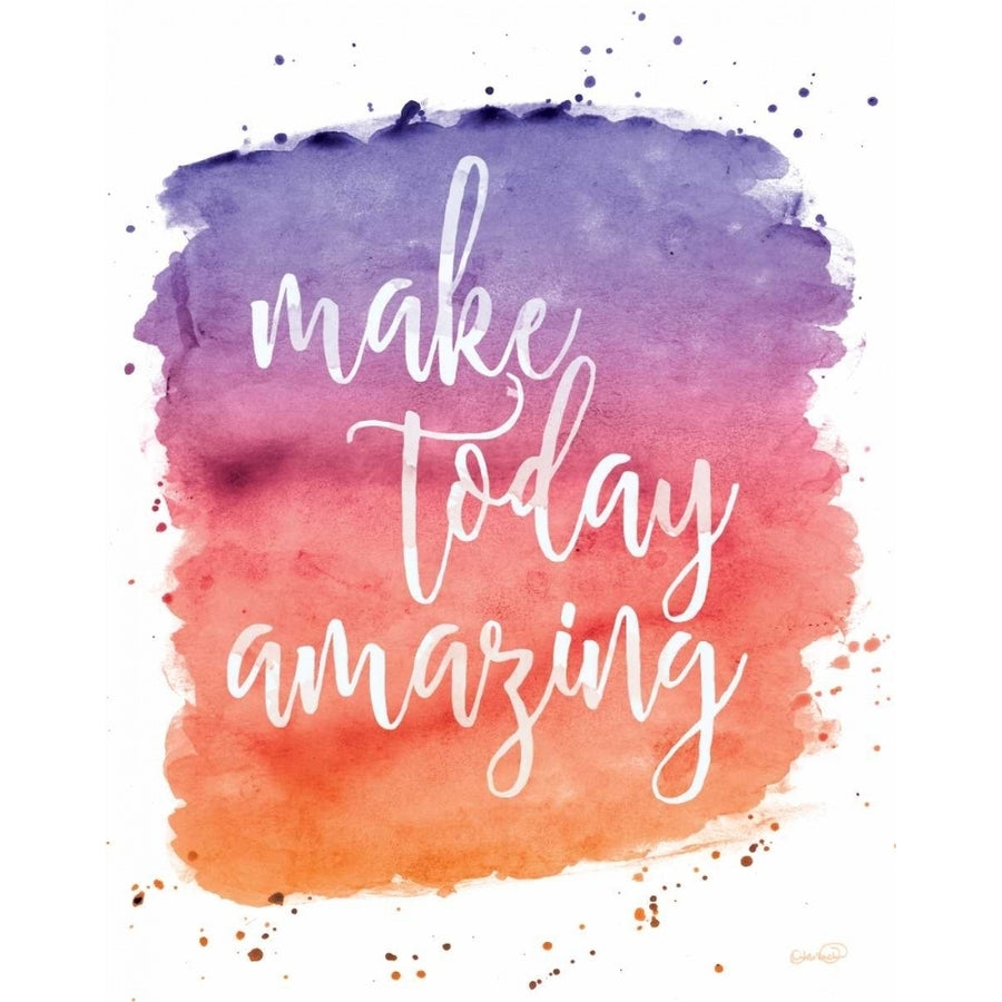 Make Today Amazing Poster Print by N. Harbick Image 1