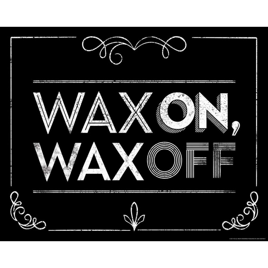Wax On Poster Print by JJ Brando Image 1