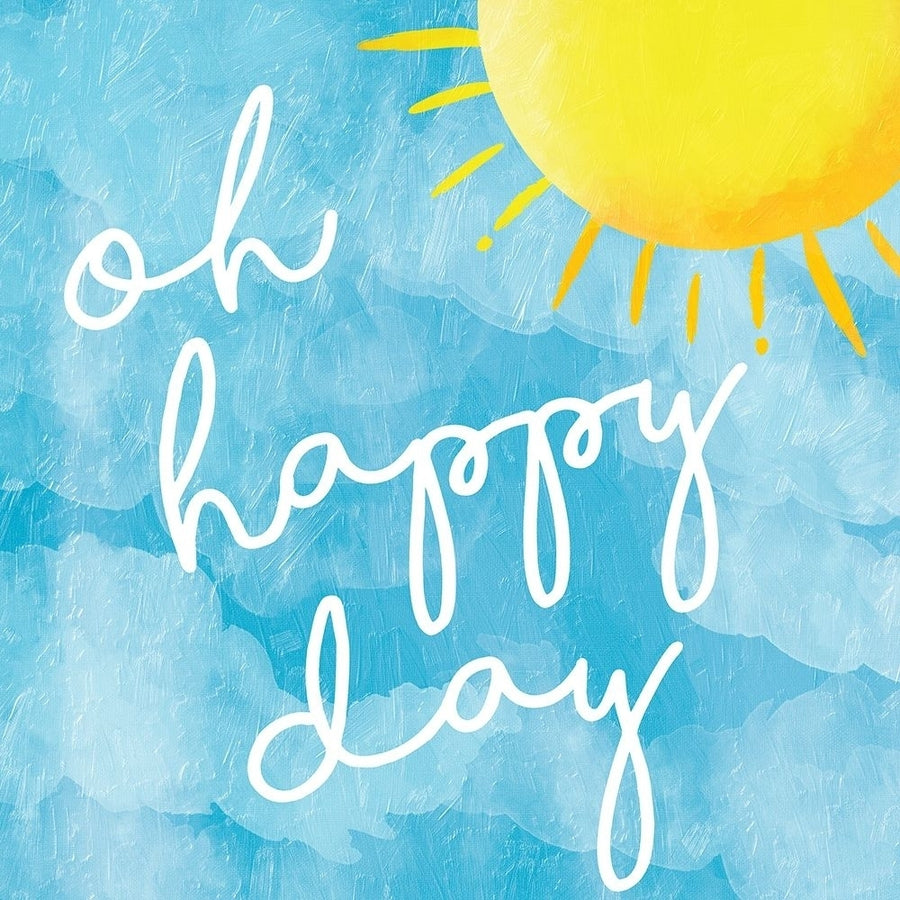 Oh Happy Poster Print by Jace Grey-VARPDXJGSQ913C Image 1