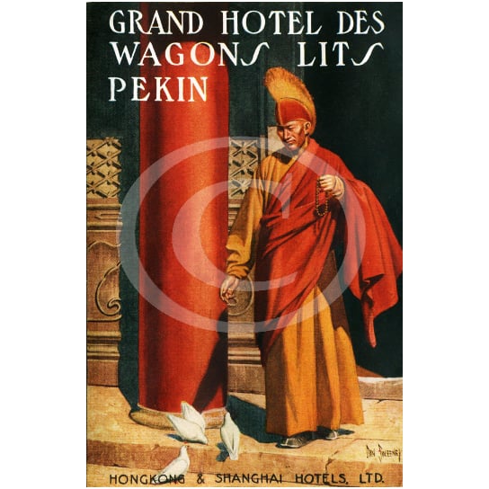 Vintage Dan Sweeney Grand Hotel Des Wagons Lits Pekin Hong Kong China luggage label Fine Art Print Giclee Poster Image 1