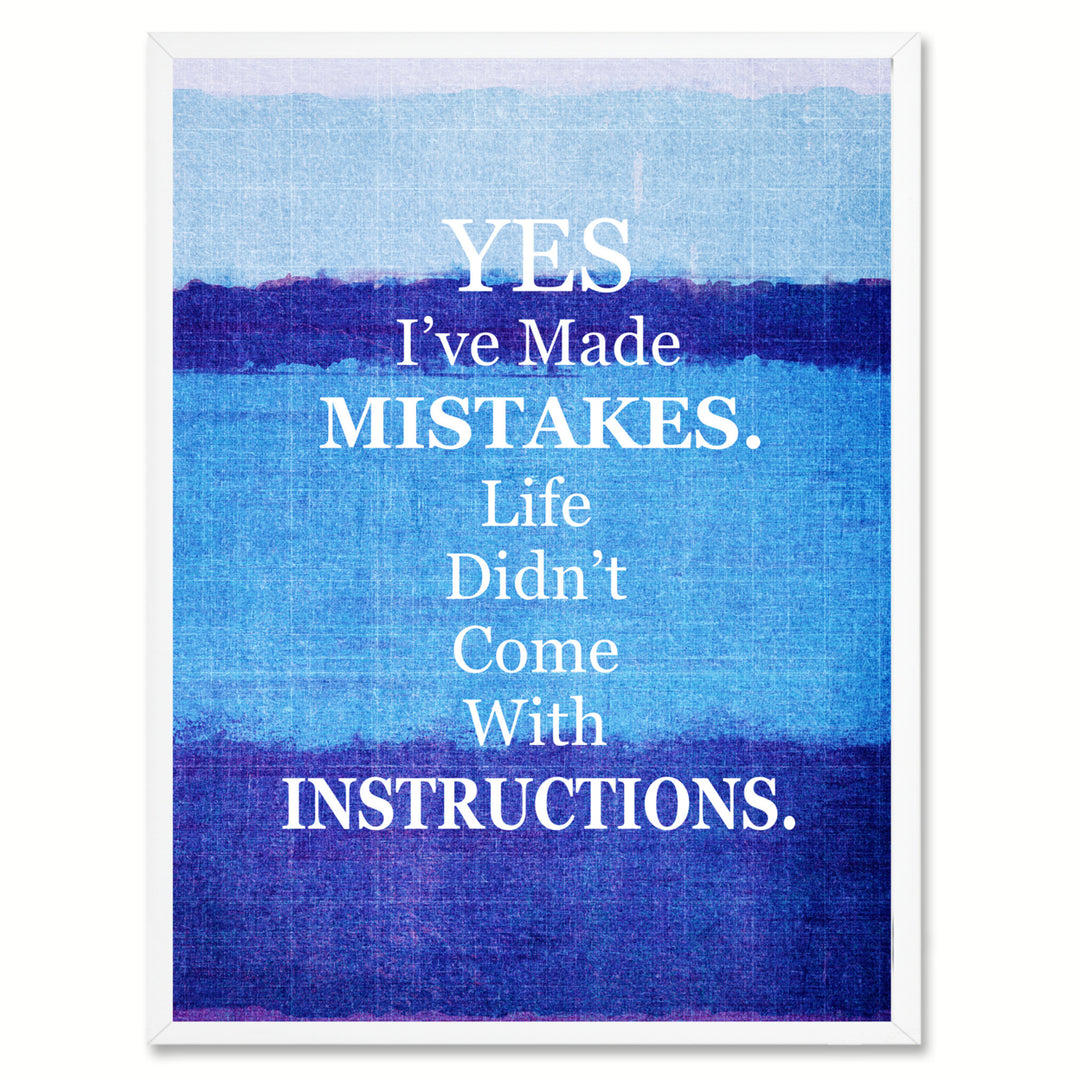 Yes Ive Made Mistakes Life Didnt Come With Instructions Saying Canvas Print with Picture Frame  Wall Art Gifts Image 1