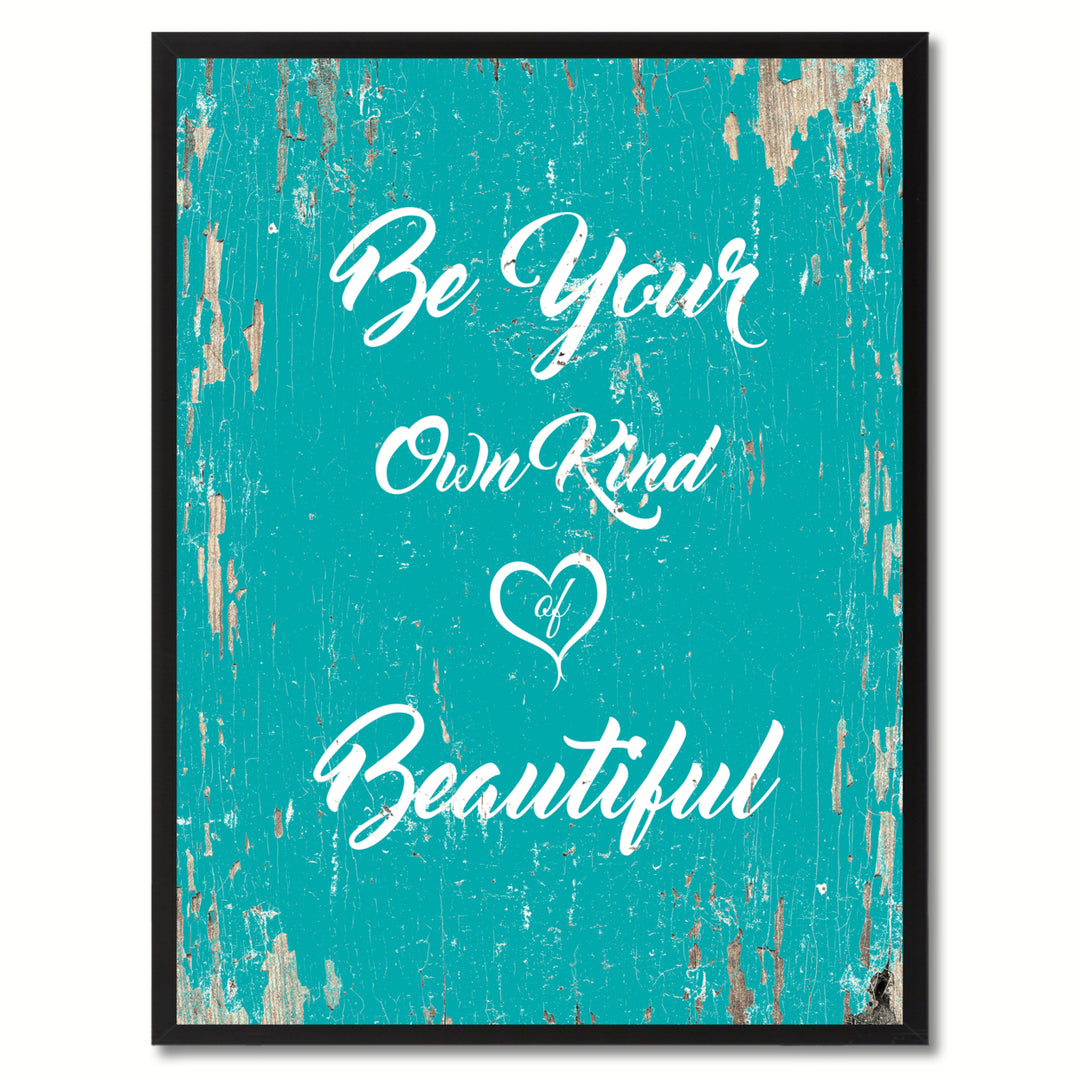 Be Your Own Kind Of Beautiful Inspirational Saying Canvas Print with Picture Frame  Wall Art Gifts Image 1
