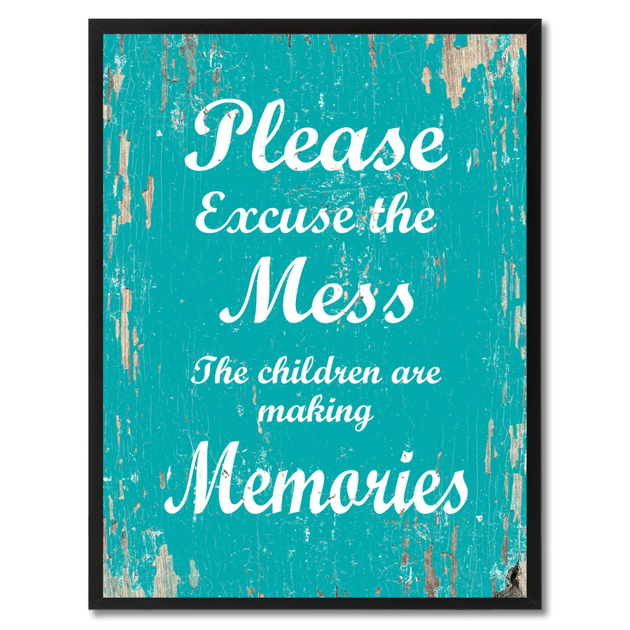 Please Excuse The Mess Quote Saying Canvas Print with Picture Frame Gift Ideas  Wall Art Image 1