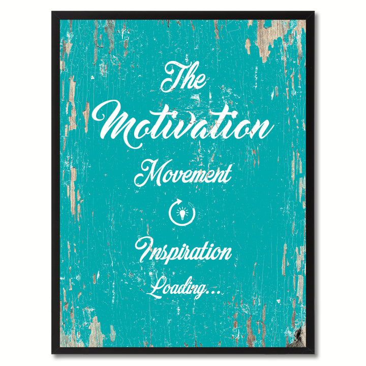 The Motivation Movement Inspiration Loading Saying Canvas Print with Picture Frame  Wall Art Gifts Image 1