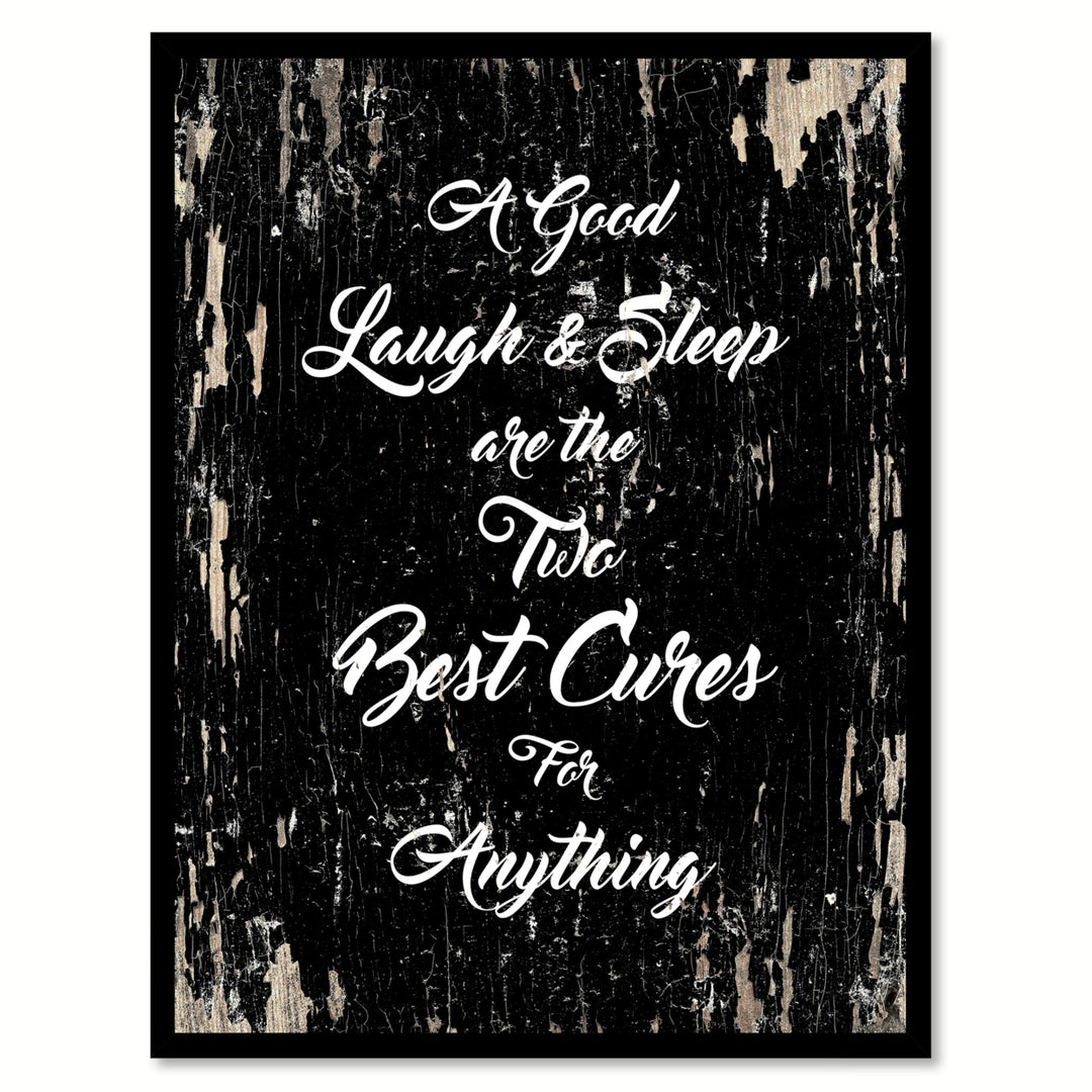 A Good Laugh and Sleep Are The Two Best Cures For Anything Saying Canvas Print with Picture Frame  Wall Art Gifts Image 1
