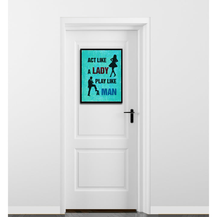 Act Like A Lady Play Like A Man Funny Typo Sign Canvas Print with Picture Frame Gifts  Wall Art Image 3
