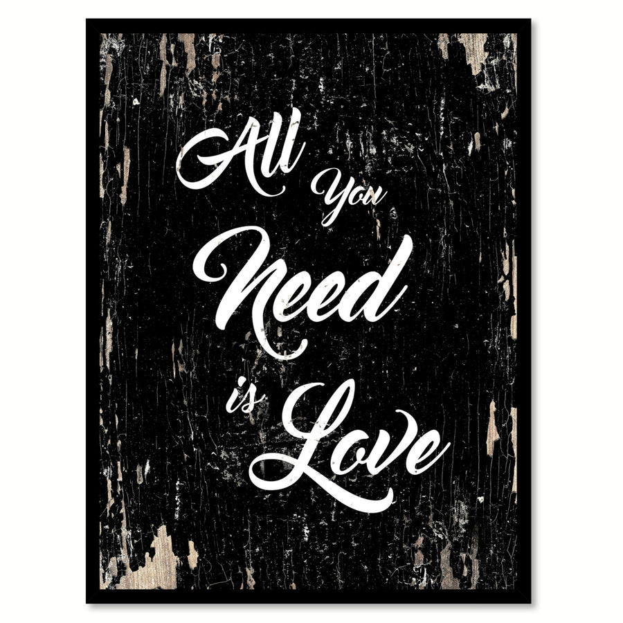 All You Need Is Love Saying Canvas Print with Picture Frame  Wall Art Gifts Image 1