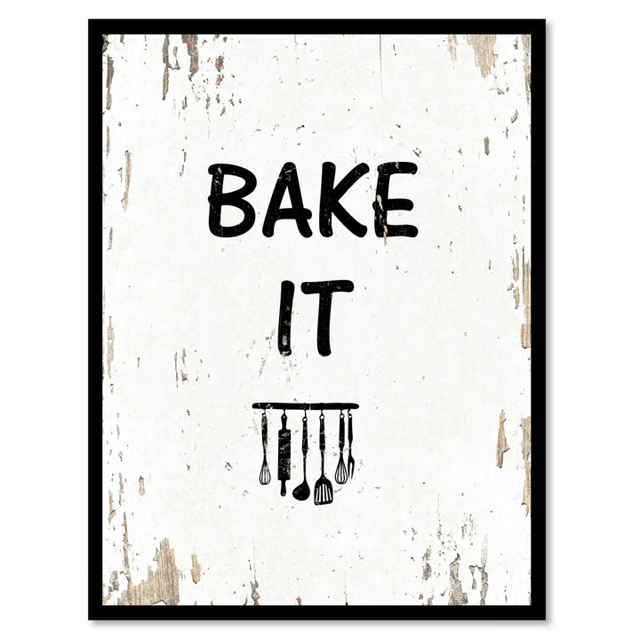 Bake It Saying Canvas Print with Picture Frame  Wall Art Gifts Image 1
