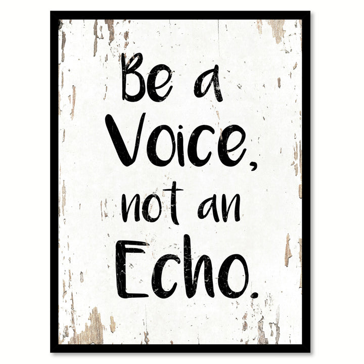 Be A Voice Not An Echo Motivation Saying Canvas Print with Picture Frame  Wall Art Gifts Image 1