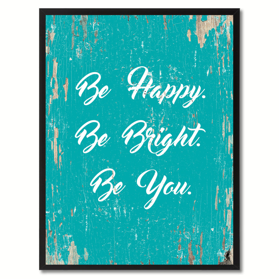 Be Happy Be Bright Be You Saying Motivation Saying Canvas Print with Picture Frame  Wall Art Gifts Image 1