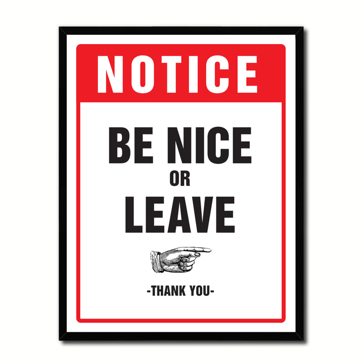 Be Nice or Leave Notice Sign Gift Ideas Wall Art  Gift Ideas Canvas Pint Image 1