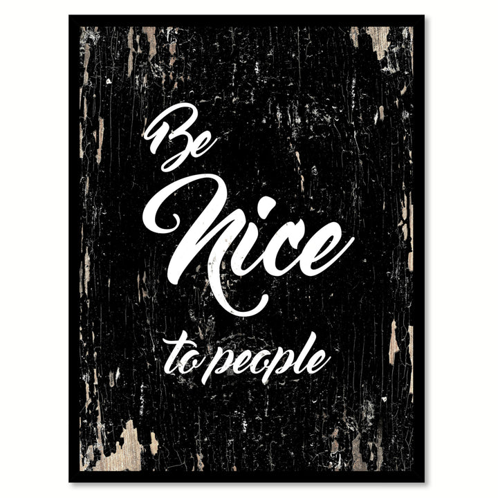 Be Nice To People Motivation Saying Canvas Print with Picture Frame  Wall Art Gifts Image 1