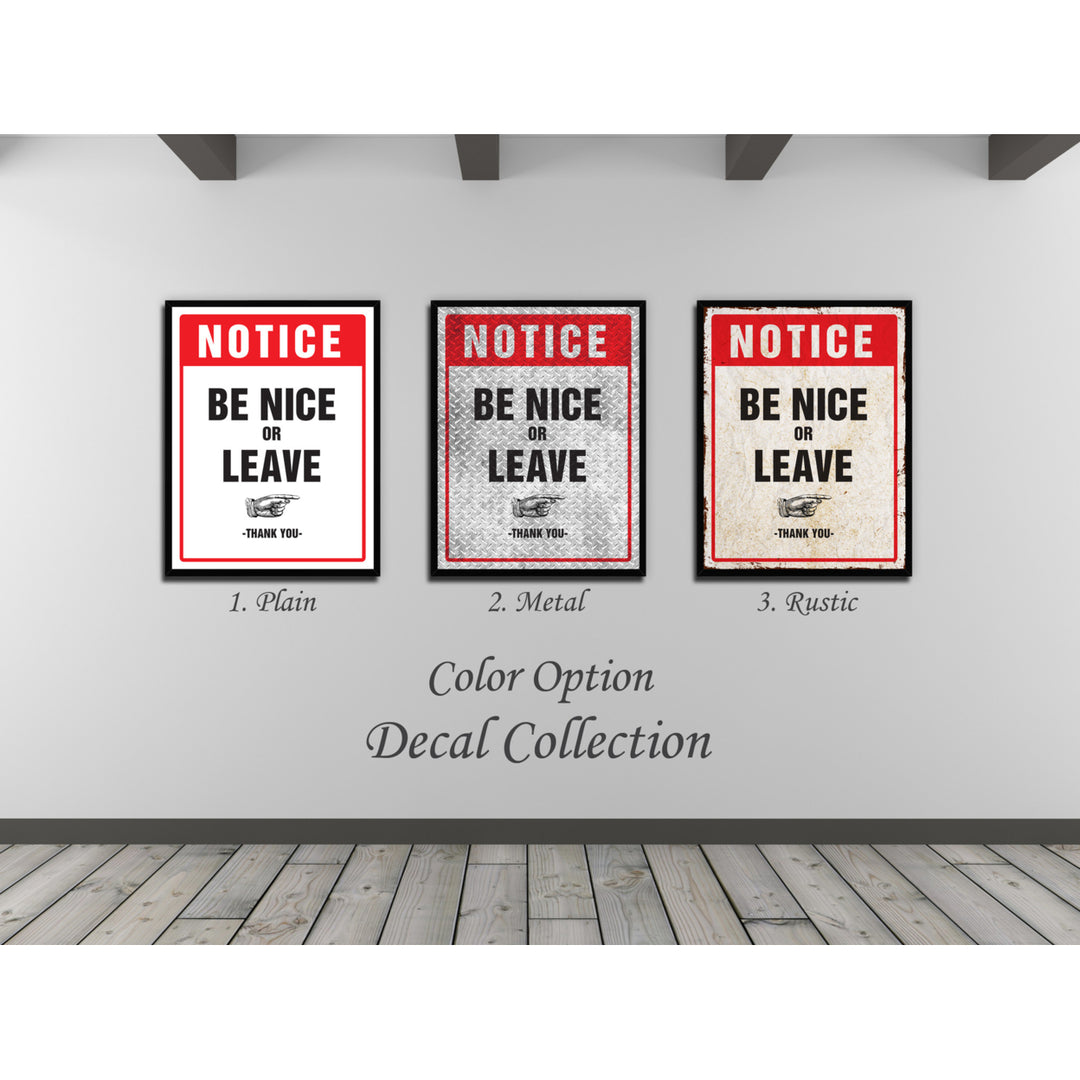 Be Nice or Leave Notice Sign Gift Ideas Wall Art  Gift Ideas Canvas Pint Image 2