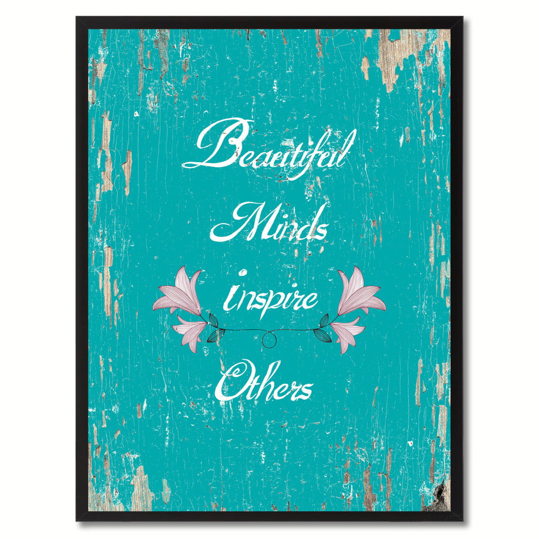 Beautiful Minds Inspire Others Saying Motivation Saying Canvas Print with Picture Frame  Wall Art Gifts Image 1