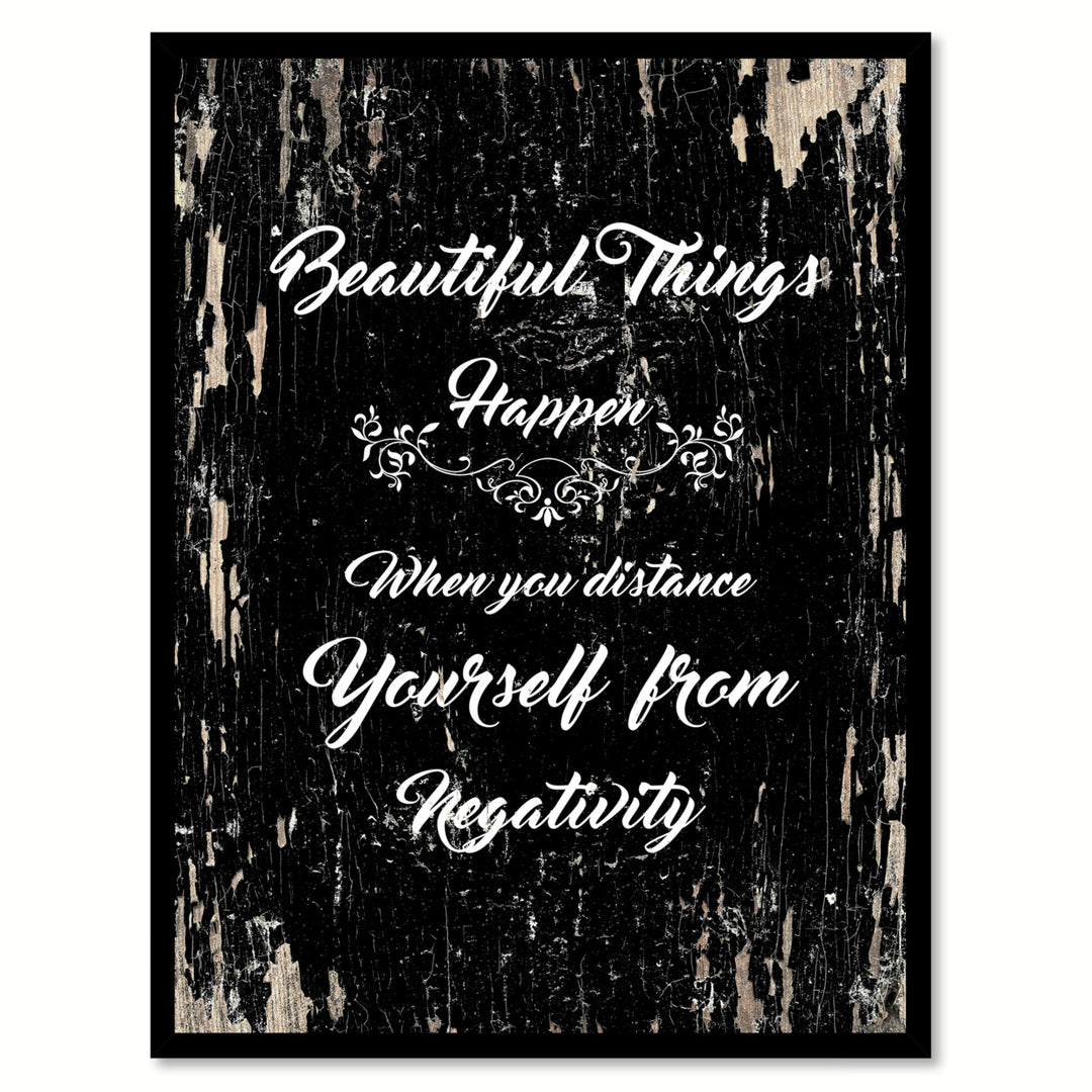 Beautiful Things Happen When You Distance Yourself From Negativity Motivation Saying Canvas Print with Picture Frame Image 1