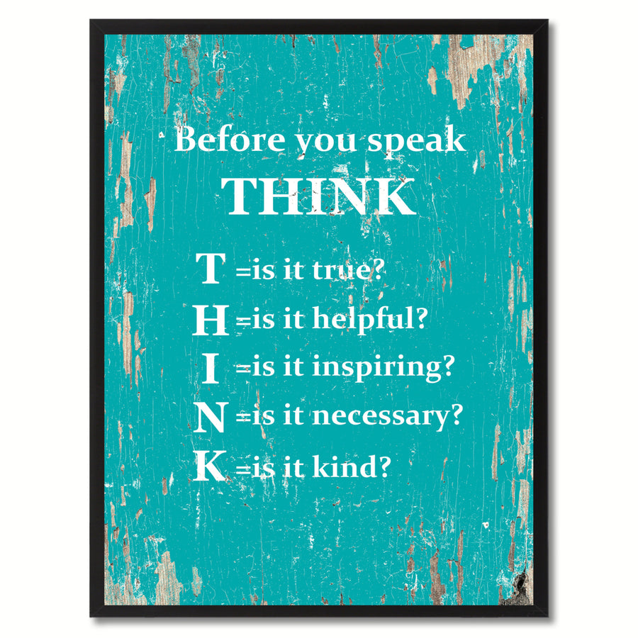 Before You Speak Think Saying Canvas Print with Picture Frame  Wall Art Gifts Image 1