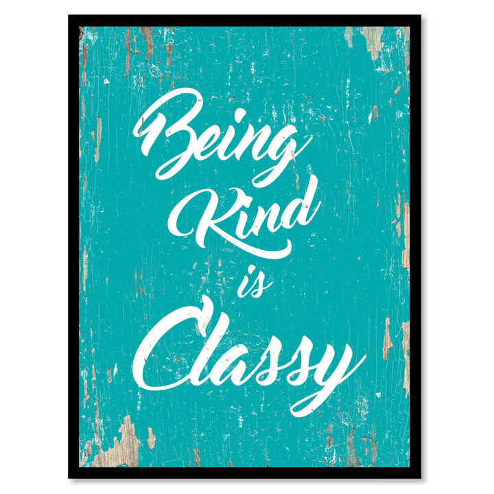 Being Kind Is Classy Motivation Saying Canvas Print with Picture Frame  Wall Art Gifts Image 1