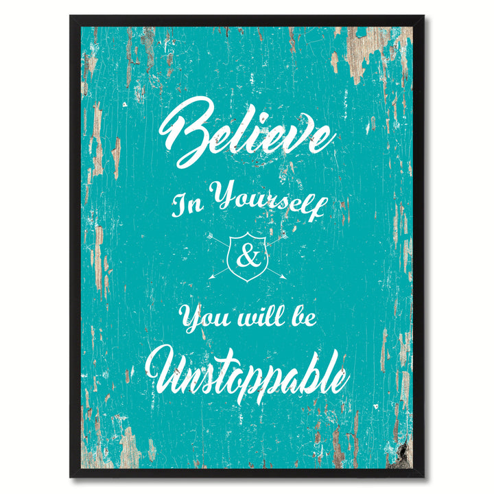Believe In Yourself You Will Be Unstoppable Motivation Saying Canvas Print with Picture Frame  Wall Art Gifts Image 1