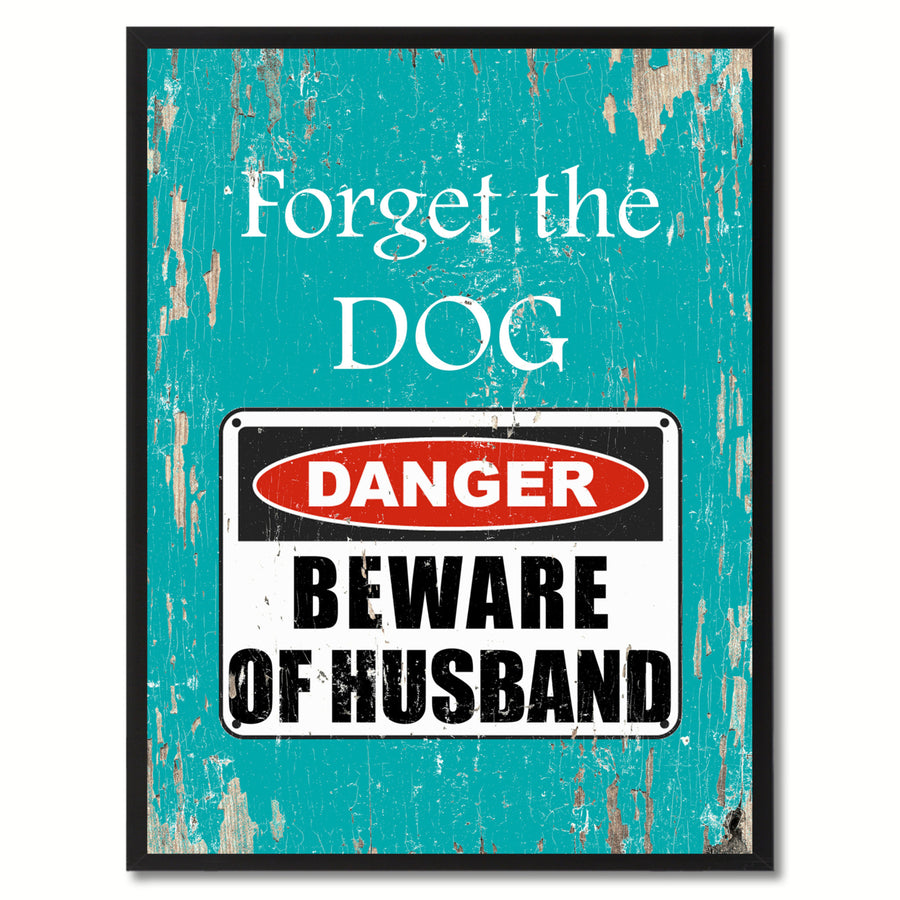 Beware of Husband Danger Warning Sign Gift Print On Canvas  Wall Art Image 1