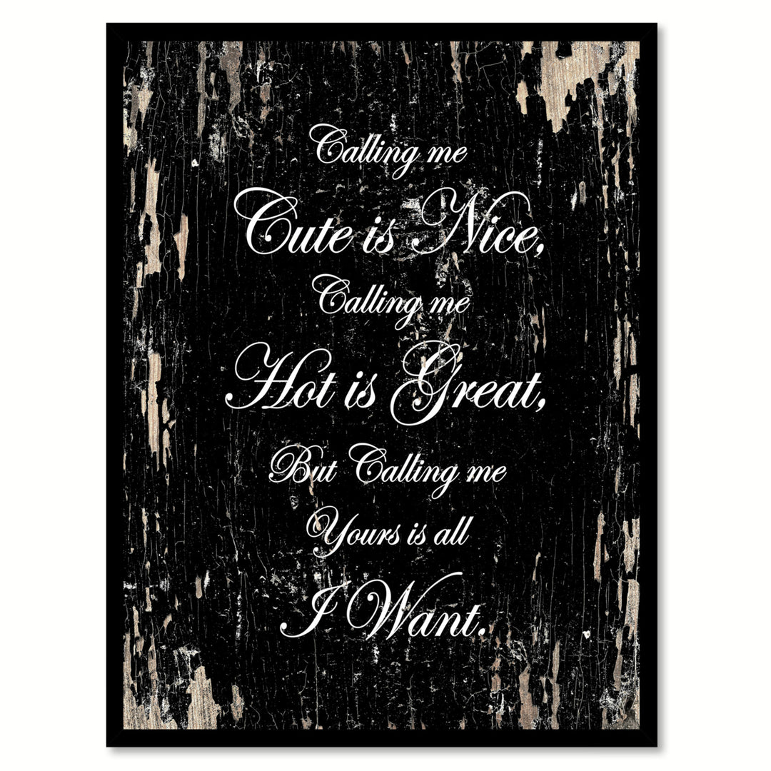Calling Me Cute Is Nice Saying Canvas Print with Picture Frame  Wall Art Gifts Image 1