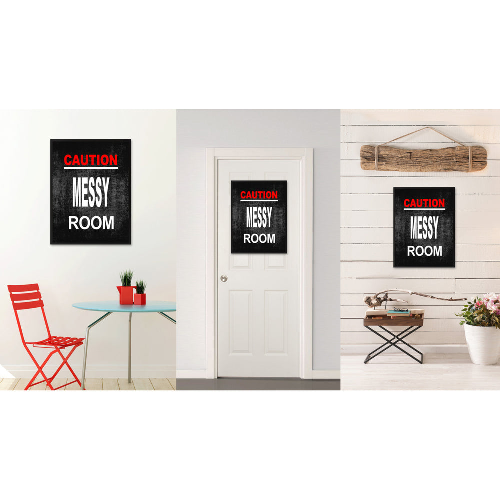 Caution Messy Room Funny Sign Black Canvas Print with Picture Frame Gift Ideas  Wall Art Gifts 91712 Image 2