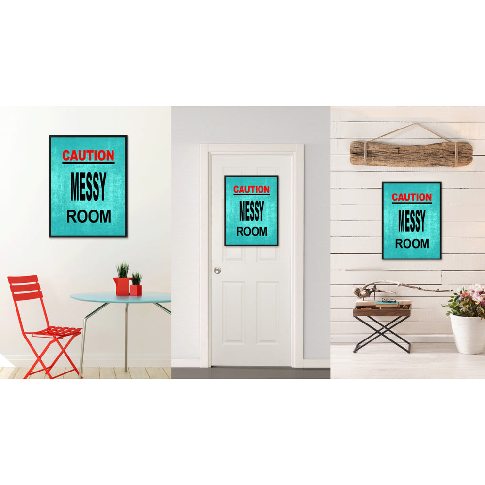 Caution Messy Room Funny Sign Aqua Canvas Print with Picture Frame Gift Ideas  Wall Art Gifts 91711 Image 2