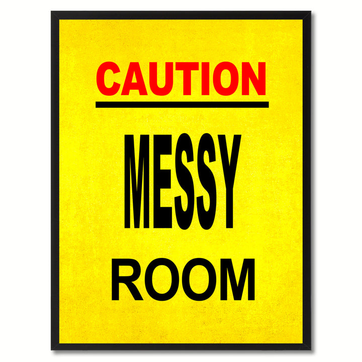 Caution Messy Room Funny Sign Yellow Canvas Print with Picture Frame Gift Ideas  Wall Art Gifts 91720 Image 1