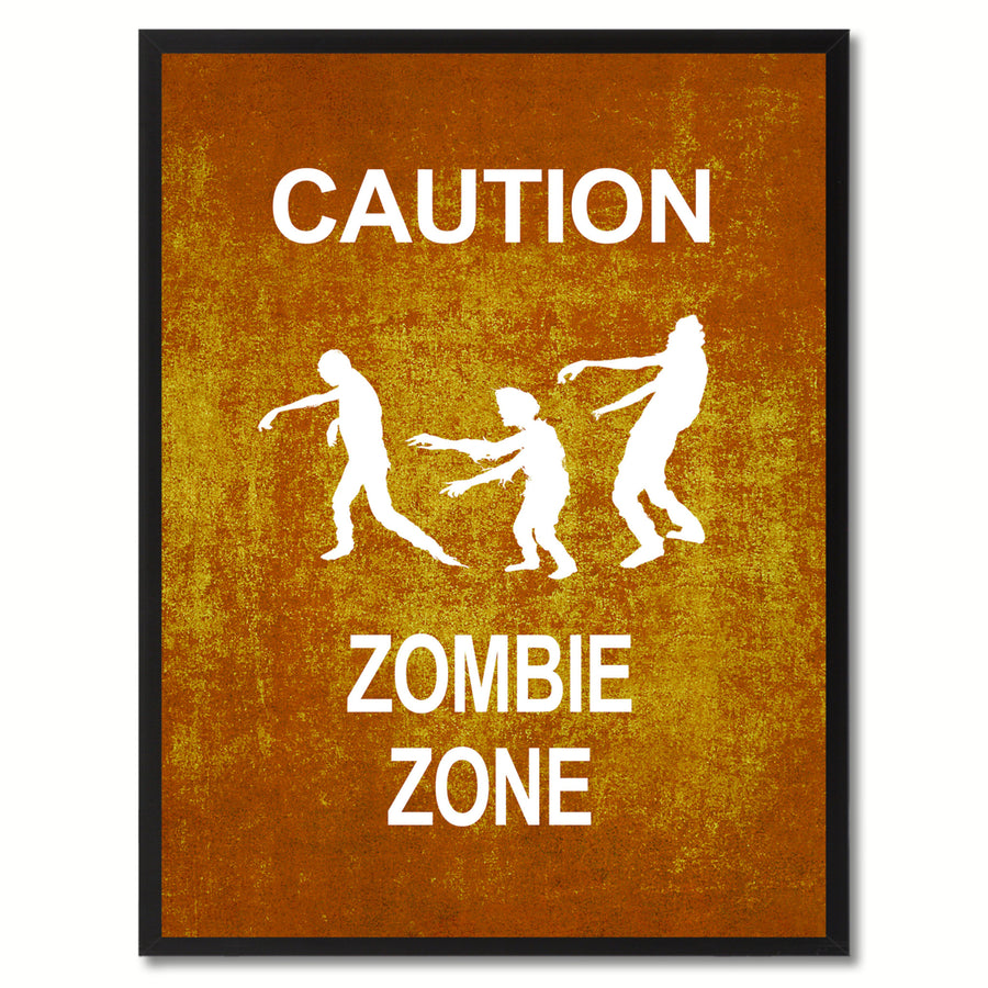 Caution Zombie Zone Funny Sign Brown Canvas Print with Picture Frame Gift Ideas  Wall Art Gifts 91724 Image 1