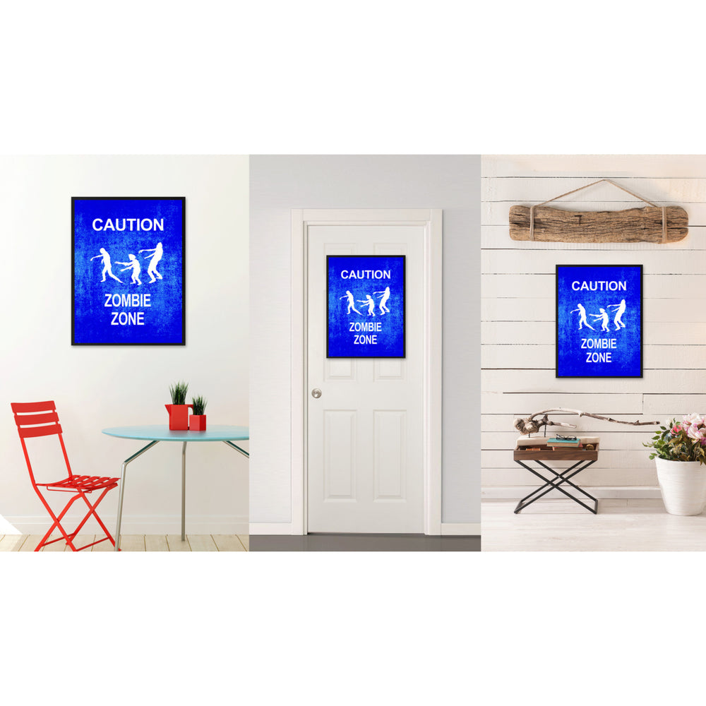 Caution Zombie Zone Funny Sign Blue Canvas Print with Picture Frame Gift Ideas  Wall Art Gifts 91723 Image 2