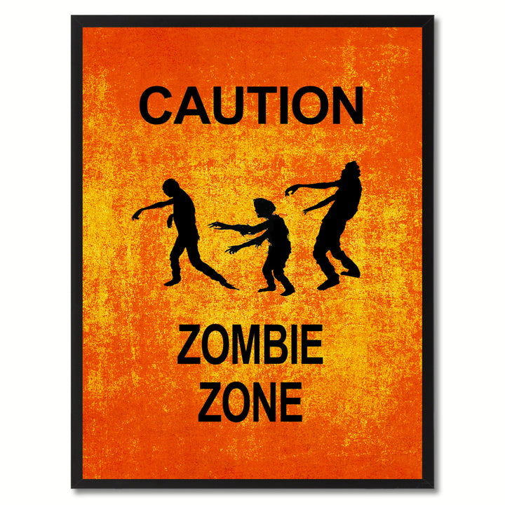 Caution Zombie Zone Funny Sign Orange Canvas Print with Picture Frame Gift Ideas  Wall Art Gifts 91726 Image 1