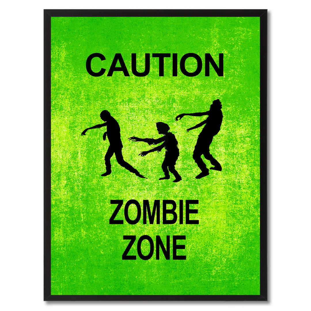 Caution Zombie Zone Funny Sign Green Canvas Print with Picture Frame Gift Ideas  Wall Art Gifts 91725 Image 1