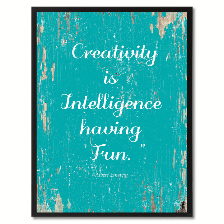 Creativity Is Intelligence Having Fun Albert Einstein Saying Motivation Saying Canvas Print with Picture Frame  Wall Art Image 1