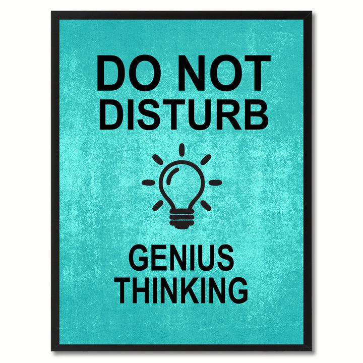 Do Not Disturb Genius Thinking Funny Sign Aqua Canvas Print with Picture Frame Gift Ideas  Wall Art Gifts 91761 Image 1