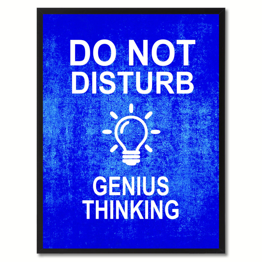 Do Not Disturb Genius Thinking Funny Sign Blue Canvas Print with Picture Frame Gift Ideas  Wall Art Gifts 91763 Image 1