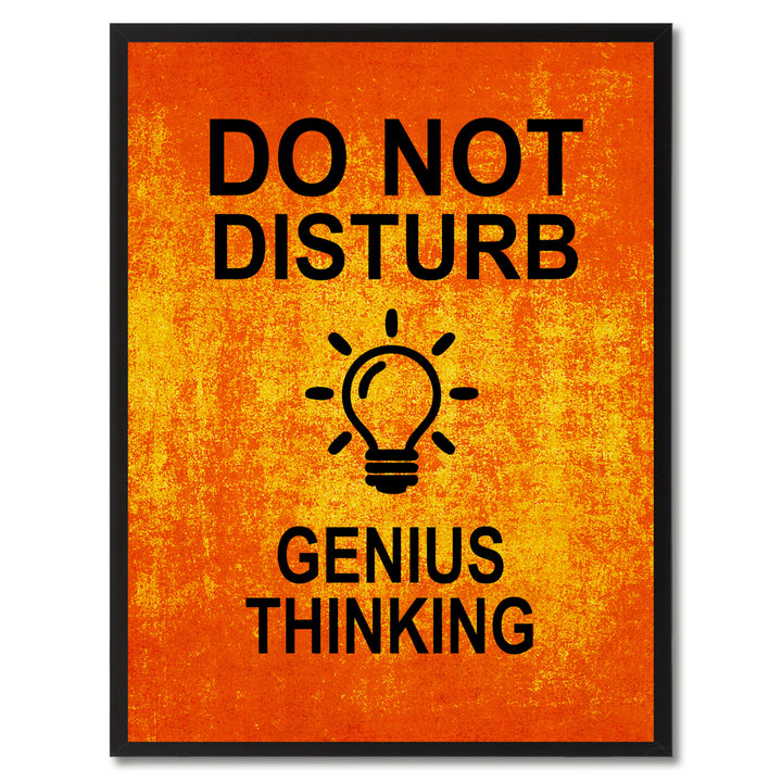 Do Not Disturb Genius Thinking Funny Sign Orange Canvas Print with Picture Frame Gift Ideas  Wall Art Gifts 91766 Image 1