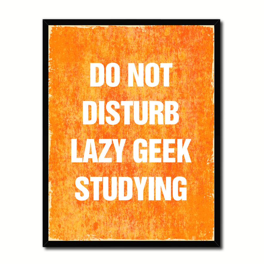 Do Not Disturb Lazy Geek Studying Funny Typo Sign 17013 Picture Frame Gifts  Wall Art Canvas Print Image 1