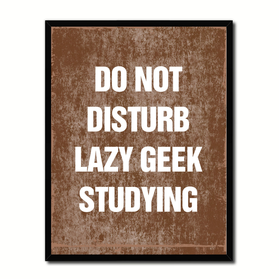 Do Not Disturb Lazy Geek Studying Funny Typo Sign 17015 Picture Frame Gifts  Wall Art Canvas Print Image 1