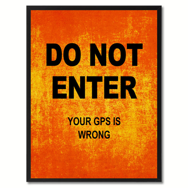 Do Not Enter Funny Sign Orange Canvas Print with Picture Frame Gift Ideas  Wall Art Gifts 91776 Image 1