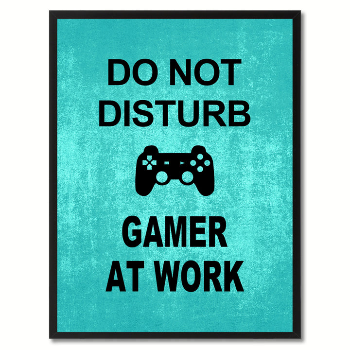 Dont Disturb Gamer Funny Sign Aqua Canvas Print with Picture Frame Gift Ideas  Wall Art Gifts 91801 Image 1