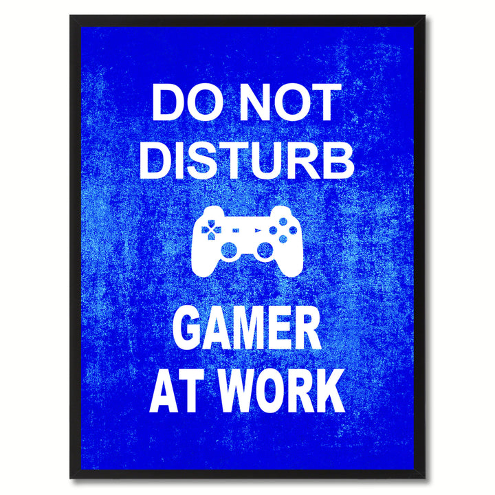 Dont Disturb Gamer Funny Sign Blue Canvas Print with Picture Frame Gift Ideas  Wall Art Gifts 91803 Image 1