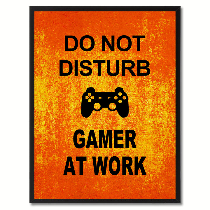 Dont Disturb Gamer Funny Sign Orange Canvas Print with Picture Frame Gift Ideas  Wall Art Gifts 91806 Image 1