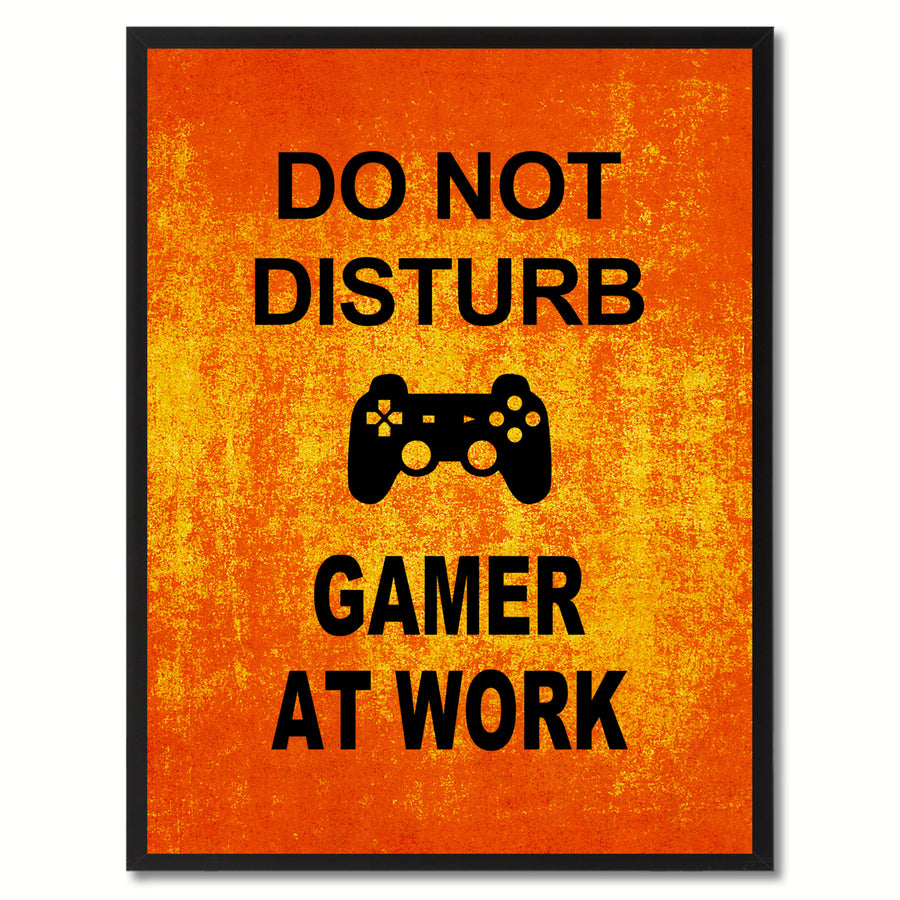 Dont Disturb Gamer Funny Sign Orange Canvas Print with Picture Frame Gift Ideas  Wall Art Gifts 91806 Image 1