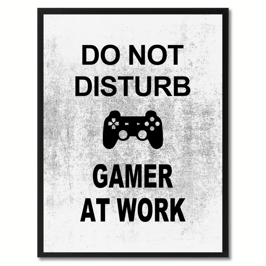 Dont Disturb Gamer Funny Sign White Canvas Print with Picture Frame Gift Ideas  Wall Art Gifts 91809 Image 1