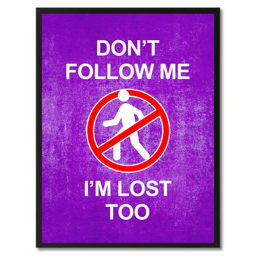 Dont Follow me Funny Sign Purple Canvas Print with Picture Frame Gift Ideas  Wall Art Gifts 91827 Image 1