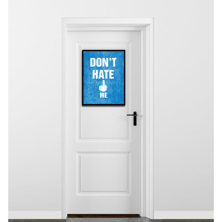 Dont Hate Me Funny Typo Sign 17018 Picture Frame Gifts  Wall Art Canvas Print Image 3
