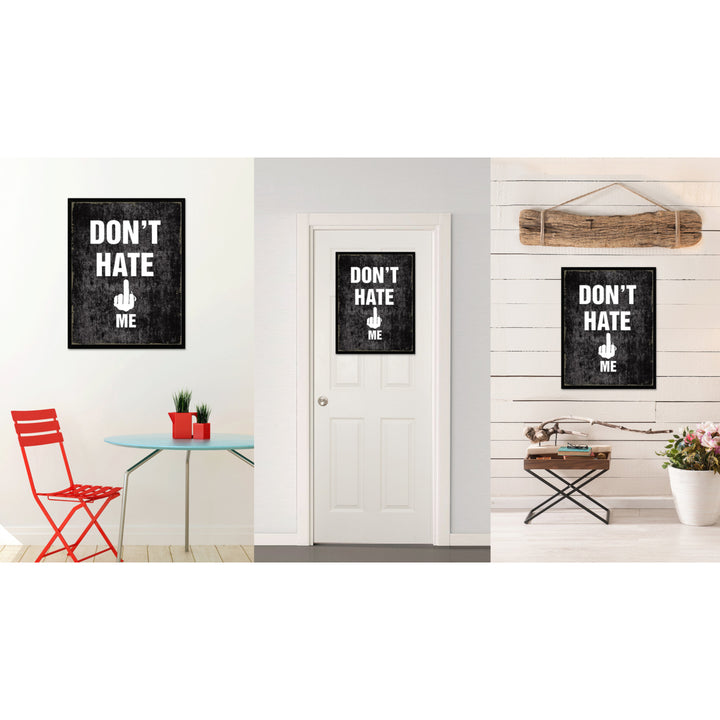 Dont Hate Me Funny Typo Sign 17017 Picture Frame Gifts  Wall Art Canvas Print Image 4