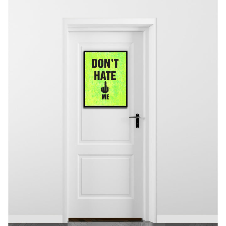 Dont Hate Me Funny Typo Sign 17019 Picture Frame Gifts  Wall Art Canvas Print Image 3