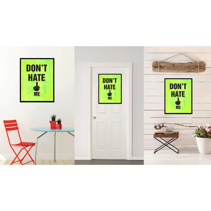 Dont Hate Me Funny Typo Sign 17019 Picture Frame Gifts  Wall Art Canvas Print Image 4
